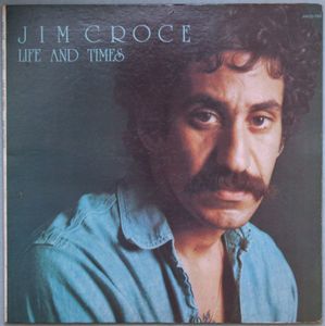 Life And Times by Jim Croce