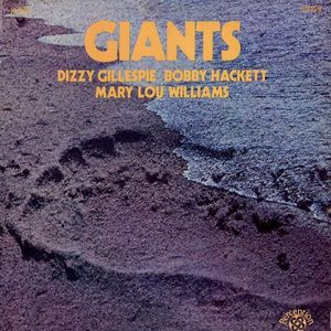 Giants by Dizzy Gillespie,  Bobby Hackett,  Mary Lou Williams,  Grady Tate &  George Duvivier
