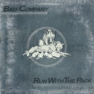 Bad Company – Run With The Pack