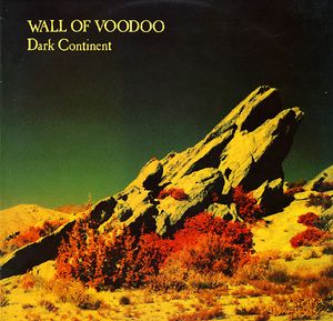 Dark Continent by Wall Of Voodoo