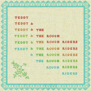 Teddy & The Rough Riders cover