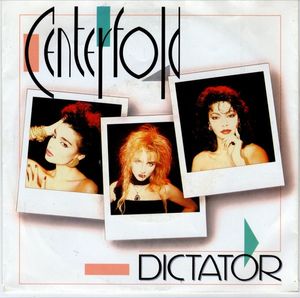 Centerfold – Dictator