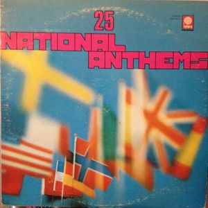 Brass Band Of The Army Of The German Federal Republic, Bonn – 25 National Anthems
