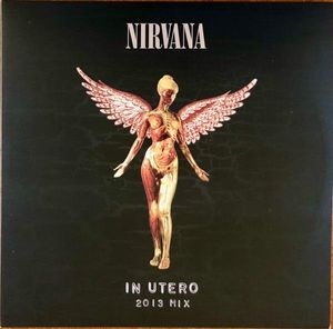 Nirvana – In Utero (2013 Mix)