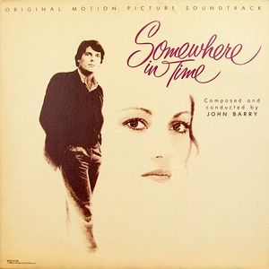 John Barry – Somewhere In Time (Original Motion Picture Soundtrack)
