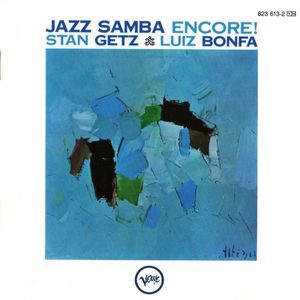 Jazz Samba Encore! by Stan Getz /  Luiz Bonfá