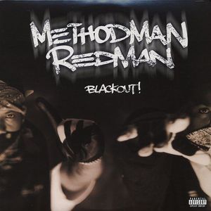 Method Man & Redman – Blackout!