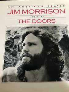 An American Prayer by Jim Morrison Music By  The Doors