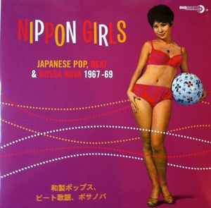 Nippon Girls (Japanese Pop, Beat & Bossa Nova 1967-69) cover