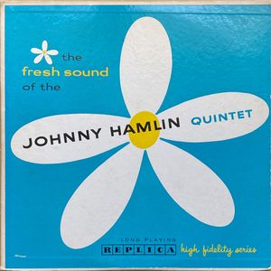 The Fresh Sound Of The Johnny Hamlin Quintet cover