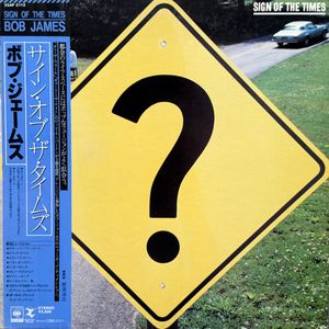 Sign Of The Times by Bob James