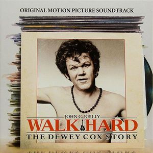 Walk Hard: The Dewey Cox Story (Original Motion Picture Soundtrack) cover