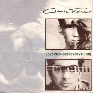 Climie Fisher – Love Changes (Everything)