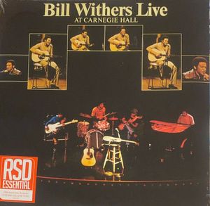 Bill Withers Live At Carnegie Hall by Bill Withers