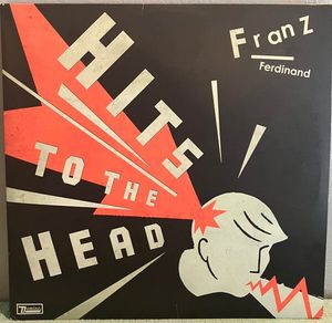 Hits To The Head by Franz Ferdinand