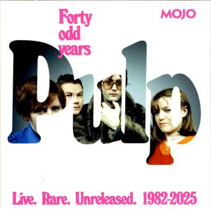 Forty Odd Years (Live. Rare. Unreleased. 1982-2025) cover