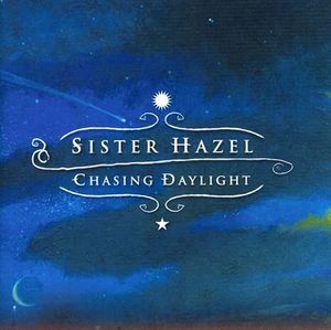 Chasing Daylight by Sister Hazel