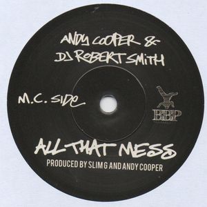 Andy Cooper & DJ Robert Smith – All That Mess