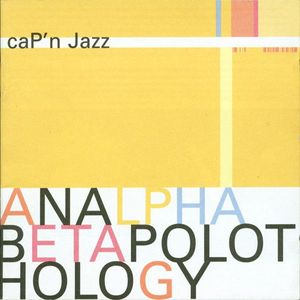 Analphabetapolothology by Cap'n Jazz