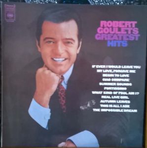 Robert Goulet's Greatest Hits by Robert Goulet