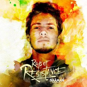 Rays Of Resistance by Naâman