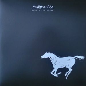 Fu##in' Up by Neil Young + Crazy Horse Fu##in' Up by Neil Young + Crazy Horse