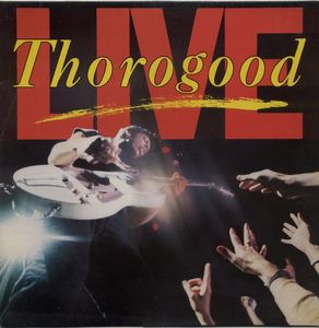 Thorogood Live cover