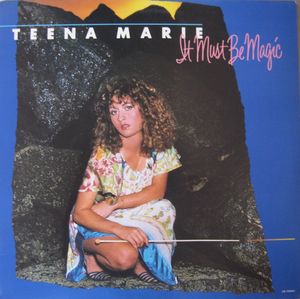 It Must Be Magic by Teena Marie