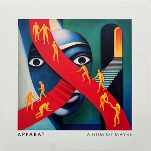 Apparat – A Hum Of Maybe