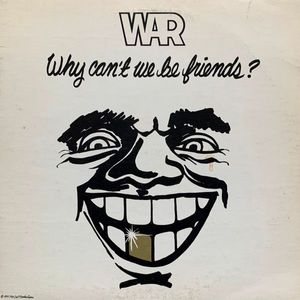 Why Can't We Be Friends? cover