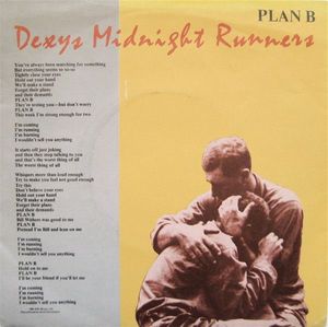 Dexys Midnight Runners – Plan B