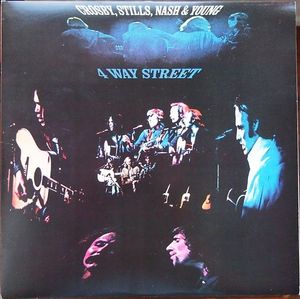 4 Way Street by Crosby, Stills, Nash & Young