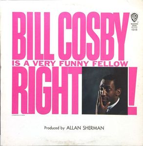Bill Cosby – Bill Cosby Is A Very Funny Fellow...Right!