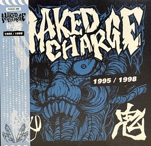 餓鬼 / Naked Charge – 1995 / ​1998