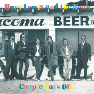 Huey Lewis & The News – Couple Days Off