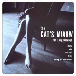 The Cat's Miaow – The Long Goodbye (Bliss Out Vol. 14)
