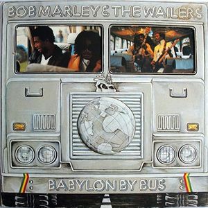 Bob Marley & The Wailers – Babylon By Bus