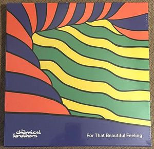 The Chemical Brothers – For That Beautiful Feeling