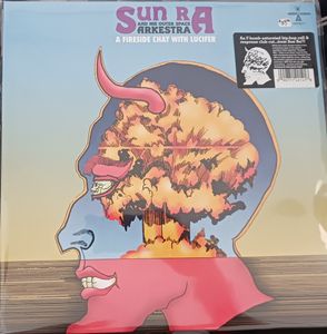 The Sun Ra Arkestra – A Fireside Chat With Lucifer 