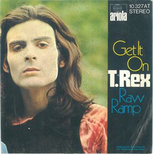 T. Rex – Get It On / Raw Ramp