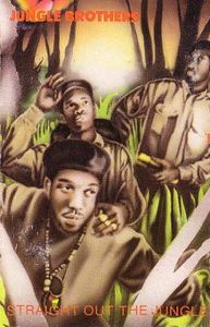 Jungle Brothers – Straight Out The Jungle