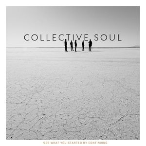 Collective Soul – See What You Started By Continuing