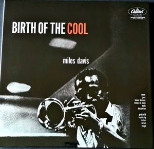 Birth Of The Cool by Miles Davis