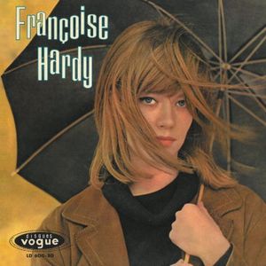 Tous Les Garçons Et Les Filles by Françoise Hardy