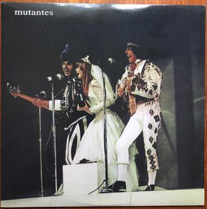 Os Mutantes – Mutantes