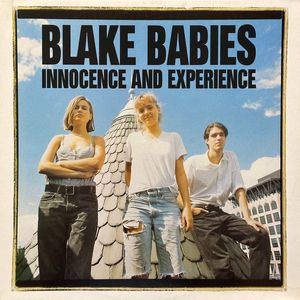 Innocence And Experience by Blake Babies
