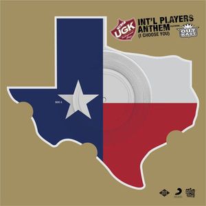 Int'l Players Anthem (I Choose You) by UGK Featuring  OutKast