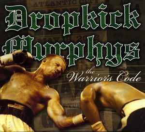 Dropkick Murphys – The Warrior's Code