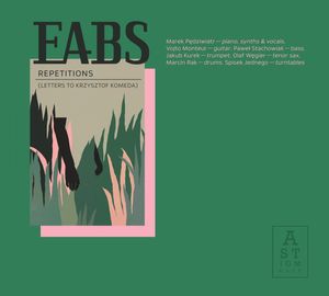 Repetitions (Letters To Krzysztof Komeda) by EABS