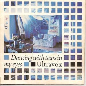 Ultravox – Dancing With Tears In My Eyes